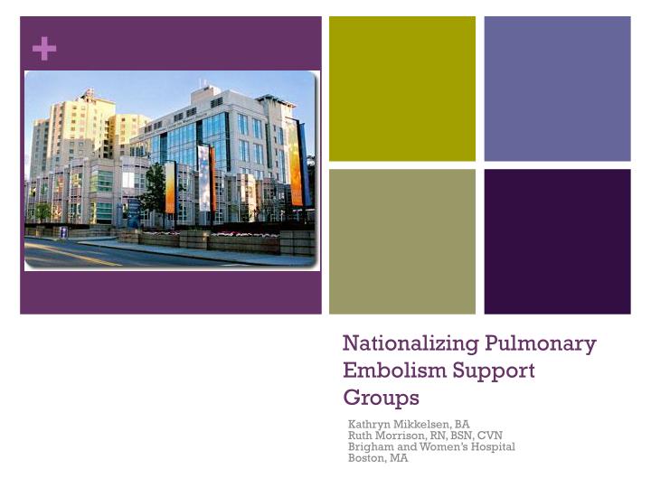 nationalizing pulmonary embolism support groups