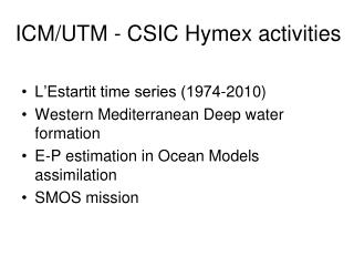 ICM/UTM - CSIC Hymex activities