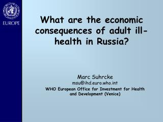 What are the economic consequences of adult ill-health in Russia?