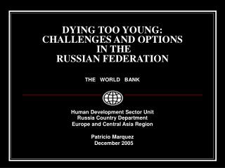 DYING TOO YOUNG: CHALLENGES AND OPTIONS IN THE RUSSIAN FEDERATION