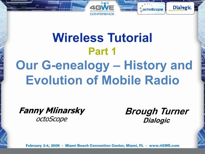 wireless tutorial part 1 our g enealogy history and evolution of mobile radio