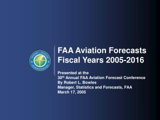 FAA Aviation Forecasts Fiscal Years 2005-2016
