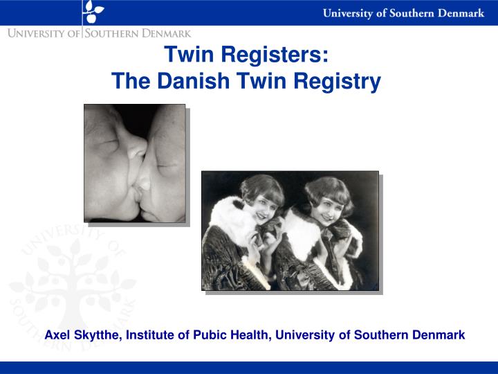 twin registers the danish twin registry