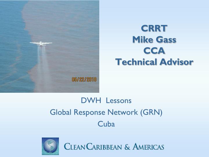 crrt mike gass cca technical advisor