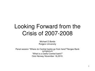 Looking Forward from the Crisis of 2007-2008