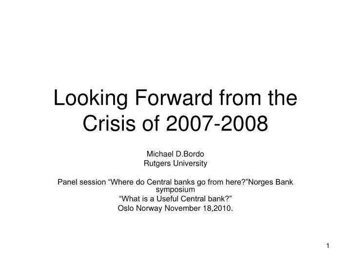 looking forward from the crisis of 2007 2008