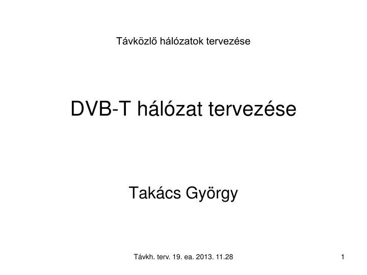 t vk zl h l zatok tervez se dvb t h l zat tervez se