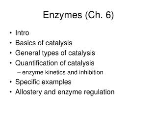 Enzymes (Ch. 6)