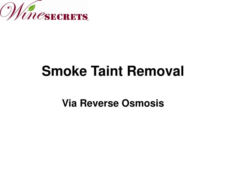 smoke taint removal