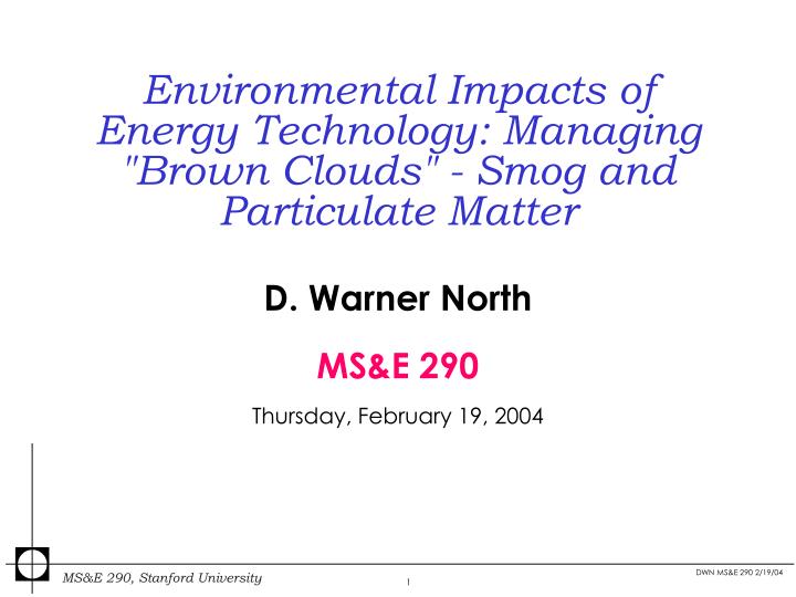 environmental impacts of energy technology managing brown clouds smog and particulate matter