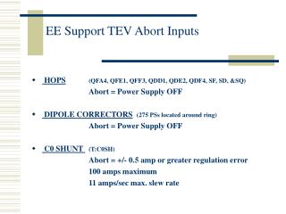 EE Support TEV Abort Inputs
