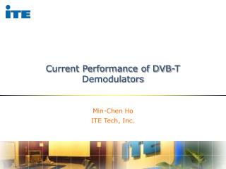 Current Performance of DVB-T Demodulators