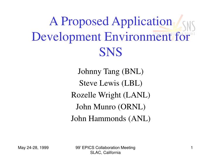 a proposed application development environment for sns