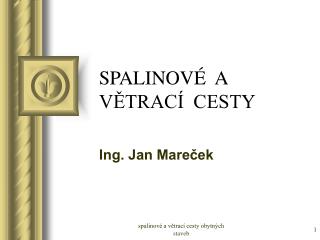 spalinov a v trac cesty