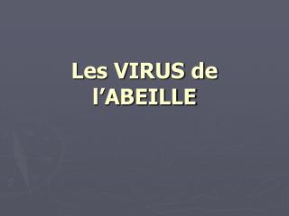les virus de l abeille