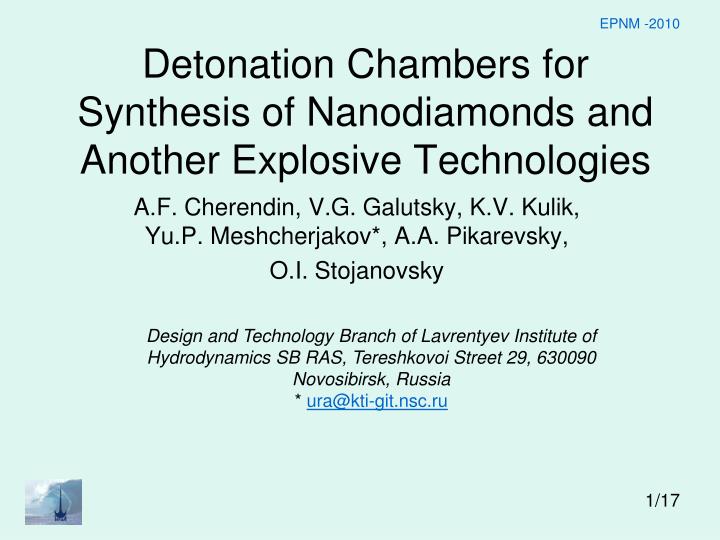 detonation c hambers for s ynthesis of n anodiamonds and another explosive technologies