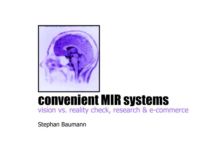 convenient mir systems