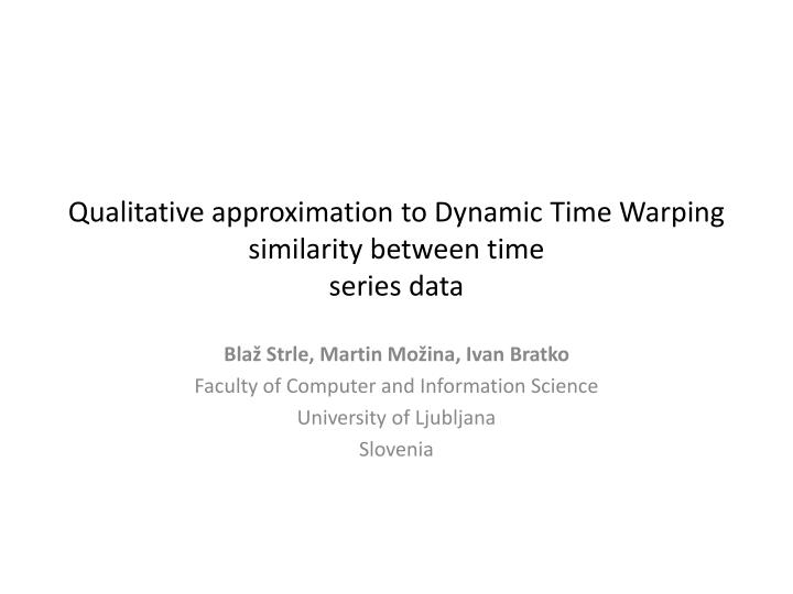 qualitative approximation to dynamic time warping similarity between time series data