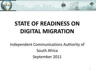 STATE OF READINESS ON DIGITAL MIGRATION