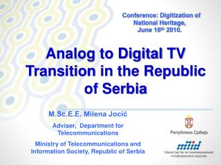 Analog to Digital TV Transition in the Republic of Serbia