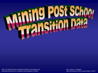 Mining Post School Transition Data