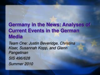 Germany in the News: Analyses of Current Events in the German Media