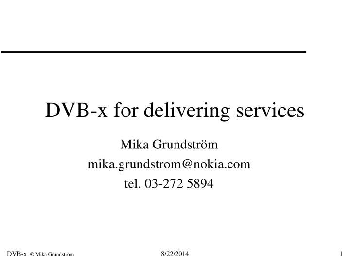 dvb x for delivering services