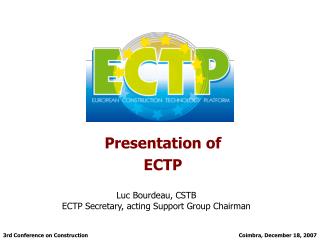 Presentation of ECTP