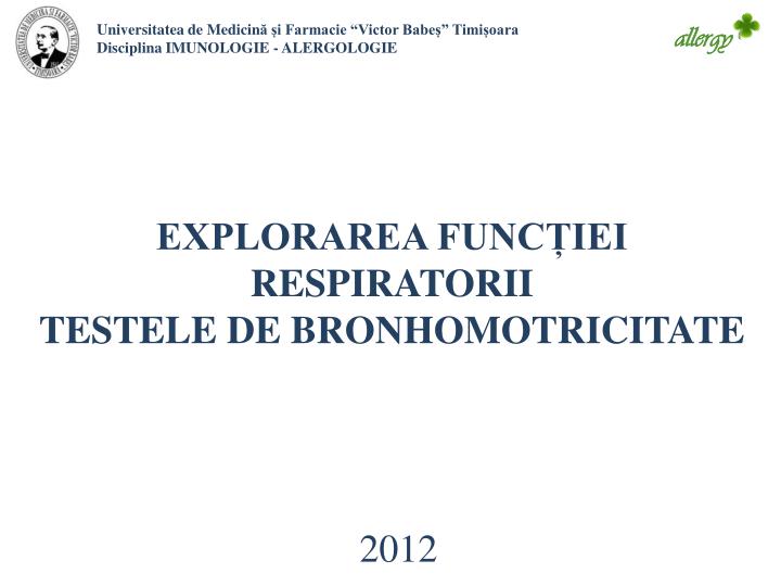 explorarea func iei respiratorii testele de bronhomotricitate