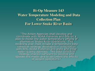 Bi-Op Measure 143 Water Temperature Modeling and Data Collection Plan For Lower Snake River Basin