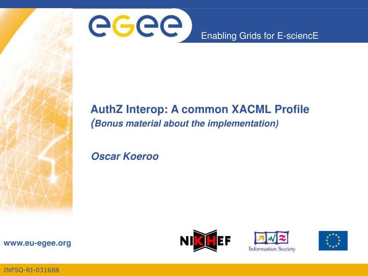 authz interop a common xacml profile bonus material about the implementation