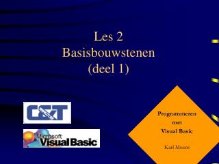 les 2 basisbouwstenen deel 1