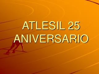 atlesil 25 aniversario