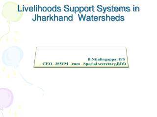Livelihoods Support Systems in Jharkhand Watersheds