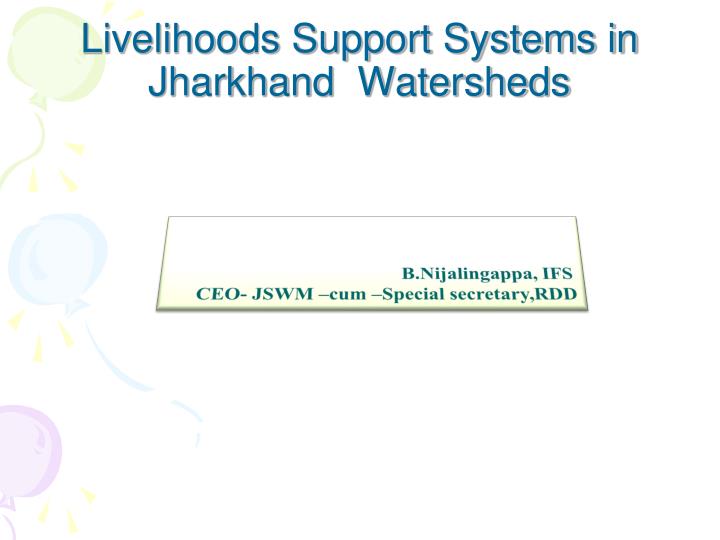 livelihoods support systems in jharkhand watersheds