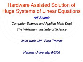 Hardware Assisted Solution of Huge Systems of Linear Equations