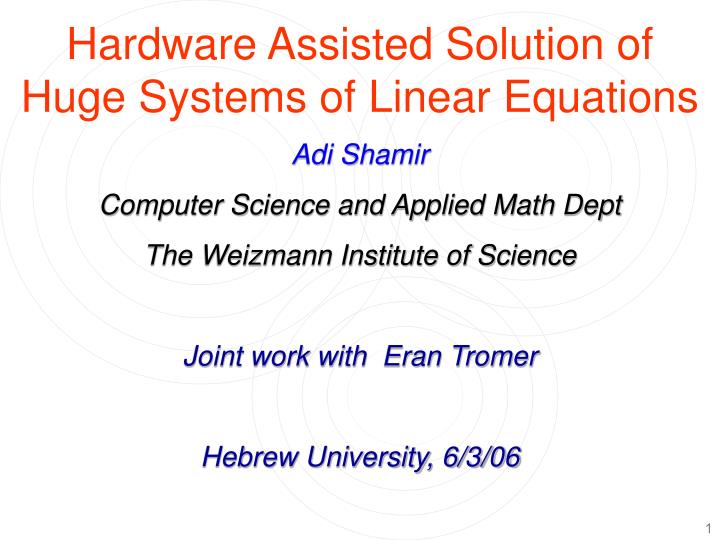 hardware assisted solution of huge systems of linear equations