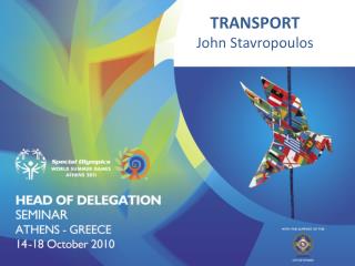 TRANSPORT John Stavropoulos