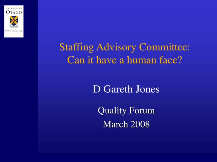staffing advisory committee can it have a human face