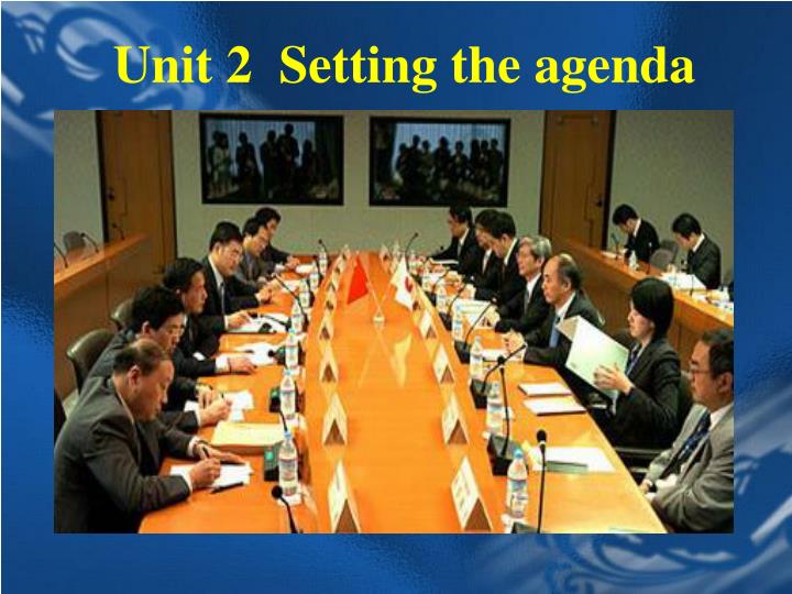 unit 2 setting the agenda