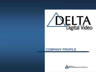 Who Is Delta Digital Video?