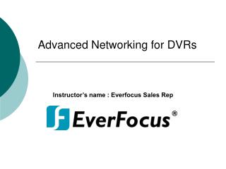 Advanced Networking for DVRs
