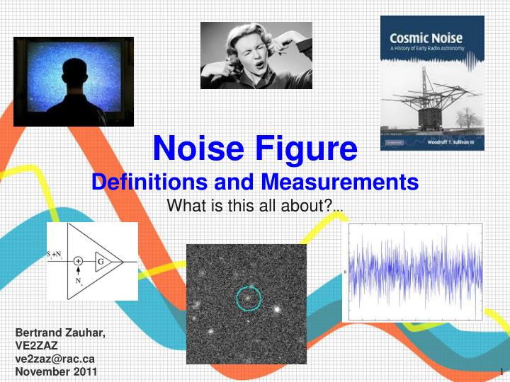 noise figure definitions and measurements what is this all about