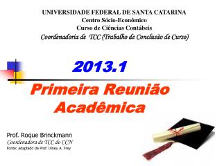 2013 1 primeira reuni o acad mica