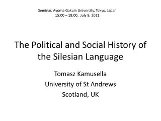 The Political and Social History of the Silesian Language