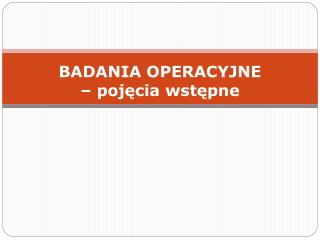 badania operacyjne poj cia wst pne