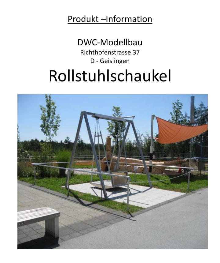 produkt information dwc modellbau richthofenstrasse 37 d geislingen rollstuhlschaukel