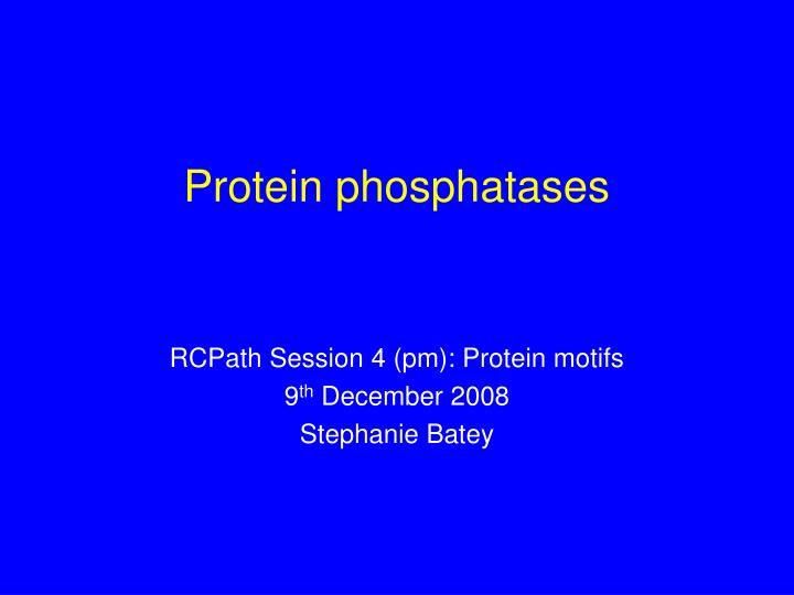 protein phosphatases