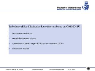 Turbulence (Eddy Dissipation Rate) forecast based on COSMO-EU introduction/motivation