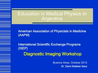 Education in Medical Physics in Argentina